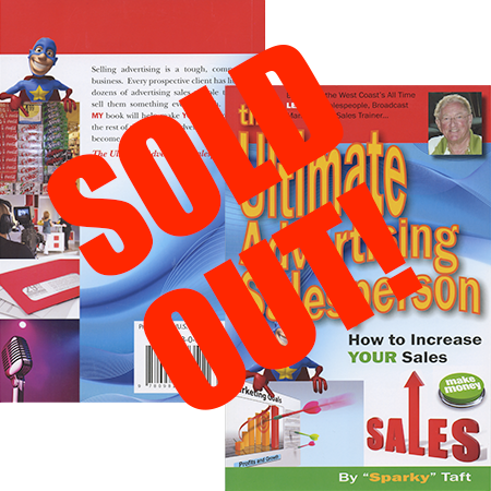 The Ultimate Advertising Salesperson: How to Increase Your Sales by Sparky Taft